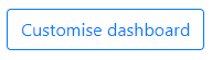 Customise Dashboard Button